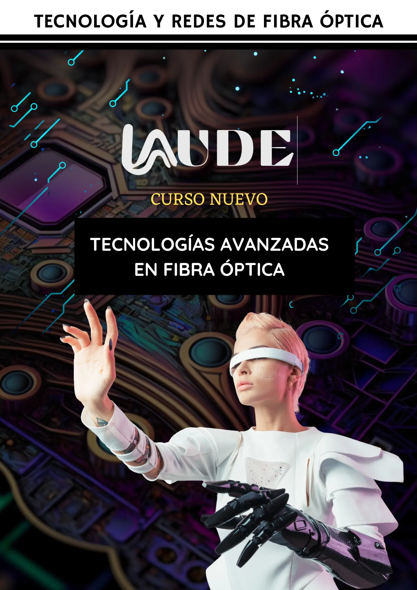 Tecnologías avanzadas en Fibra Óptica