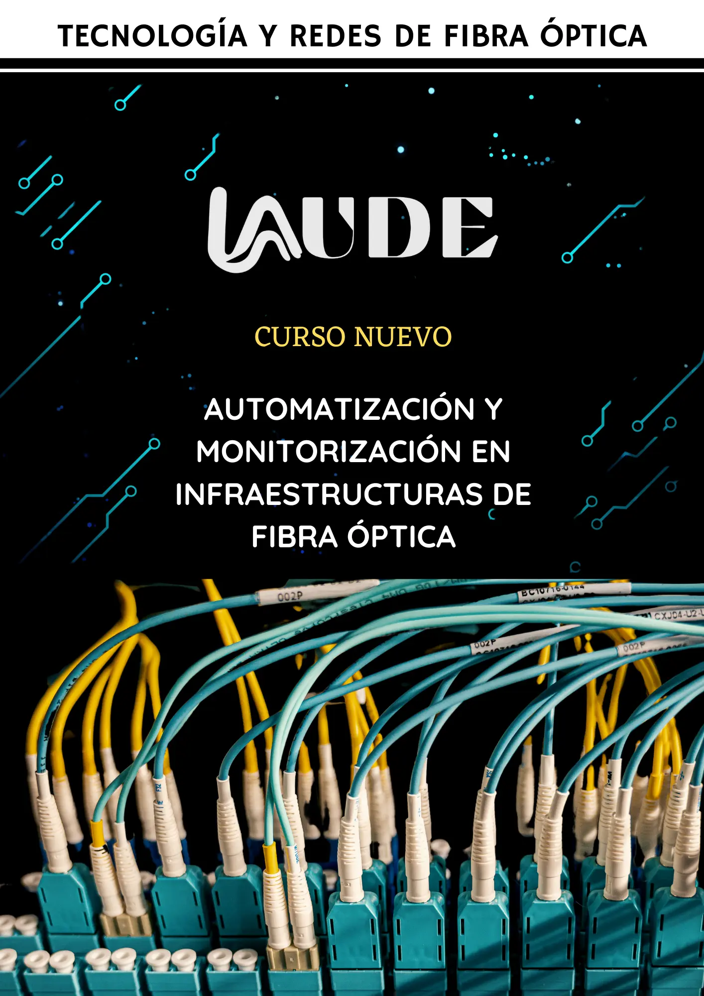Automatización y monitorización en infraestructuras de Fibra Óptica